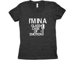 I'm In A Glass Case Of Emotion Tri Blend Tshirt Black Womens
