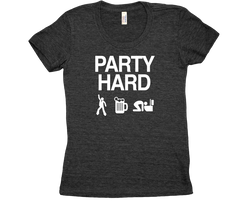 Party hard tri blend tshirt Black Womens