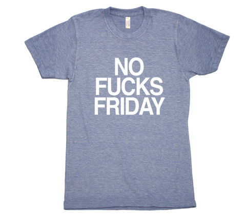 No Fucks Friday