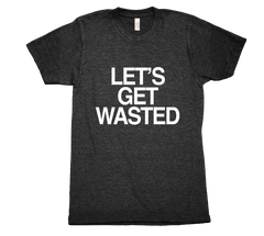 Let's Get Wasted Tri Blend Tshirt Black Mens