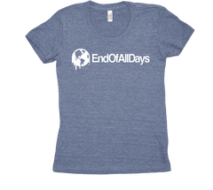 End Of All Days Tri Blend Tshirt Blue Womens
